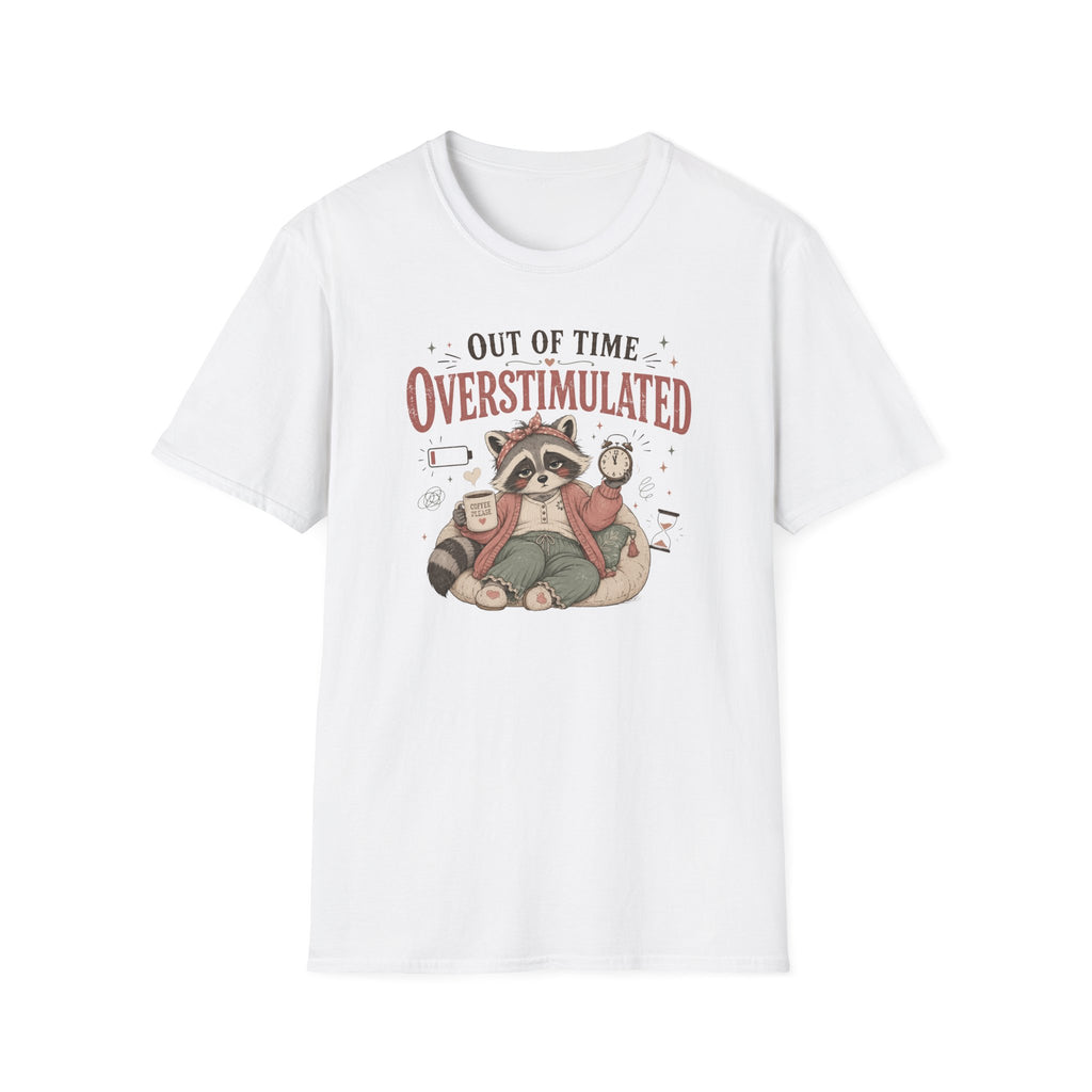 Out Of Time Overstimulated T-Shirt