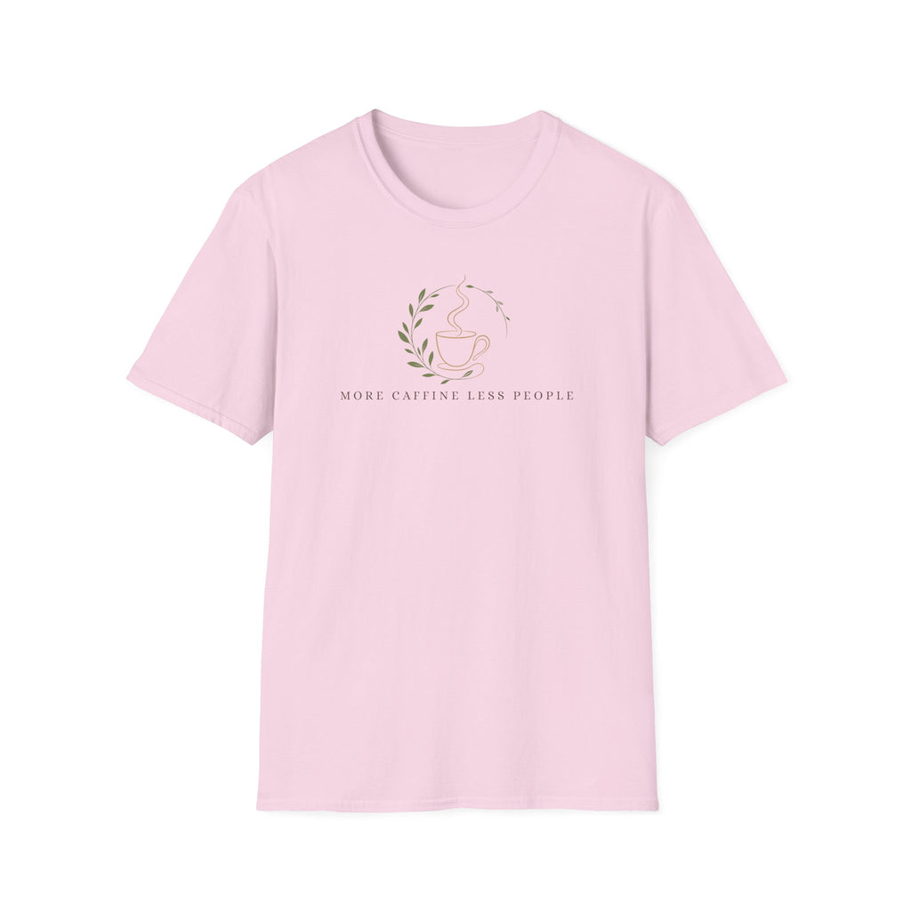 More Caffine Less People T-Shirt