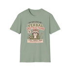 Do Not Give Me Verbal Instructions T-Shirt