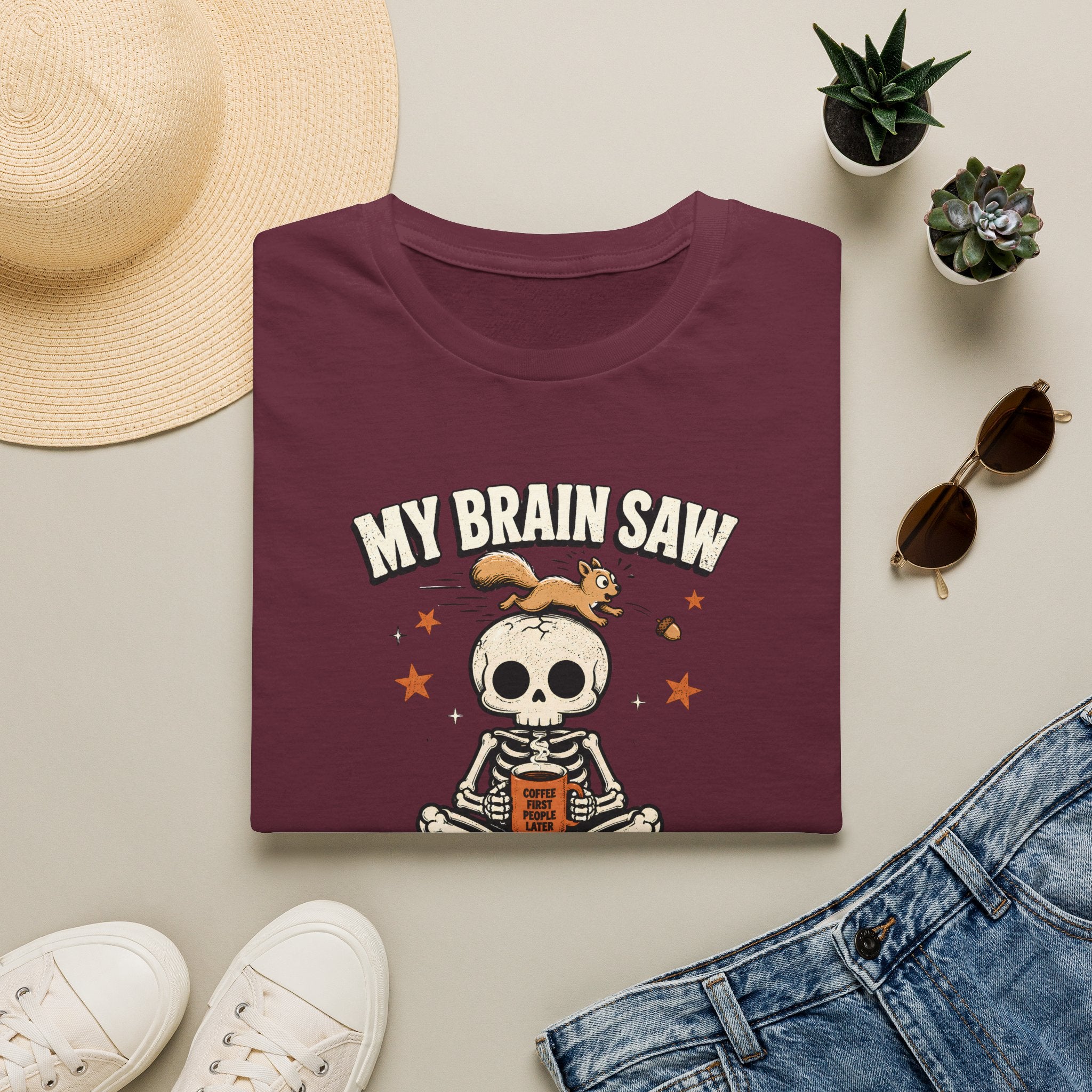 My Brain Saw A Squirrel T-Shirt