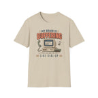 My Brain Is Buffering Like Dial-Up T-Shirt