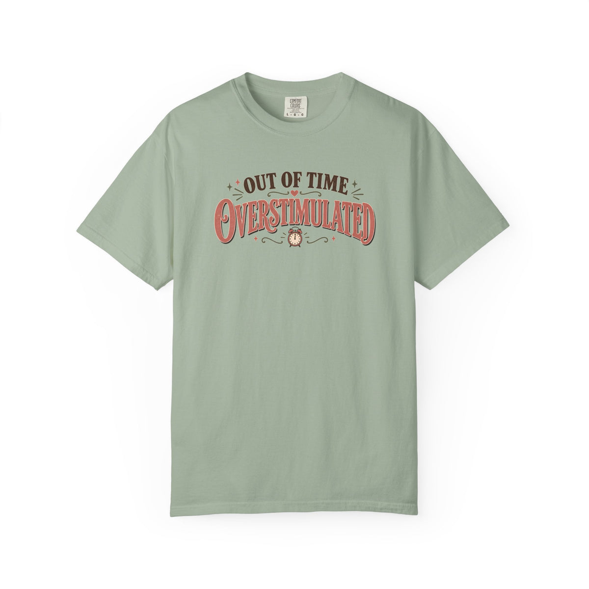 Out Of Time Overstimulated T-Shirt