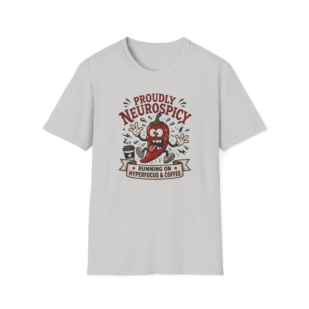 Neurospicy Running On Hyperfocus And Coffee T-Shirt
