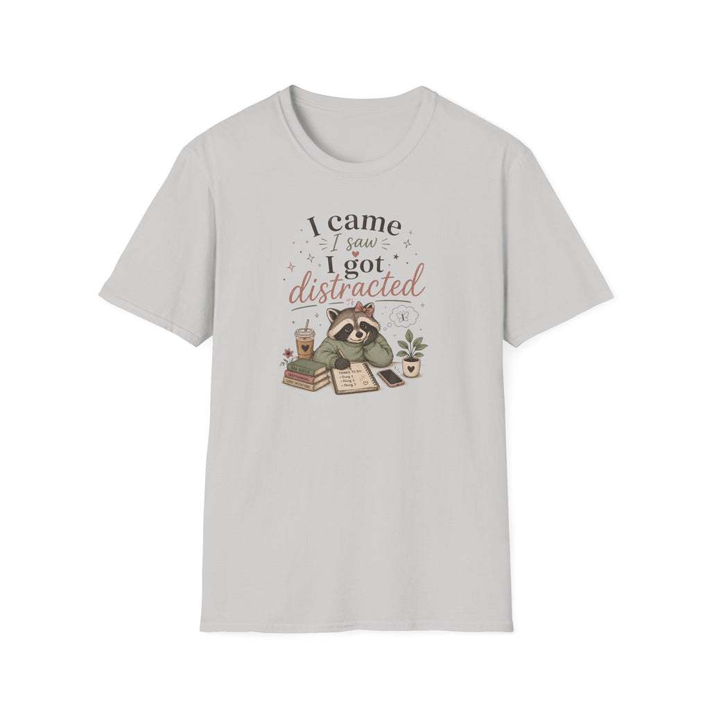 I Came I Saw I God Distracted T-Shirt