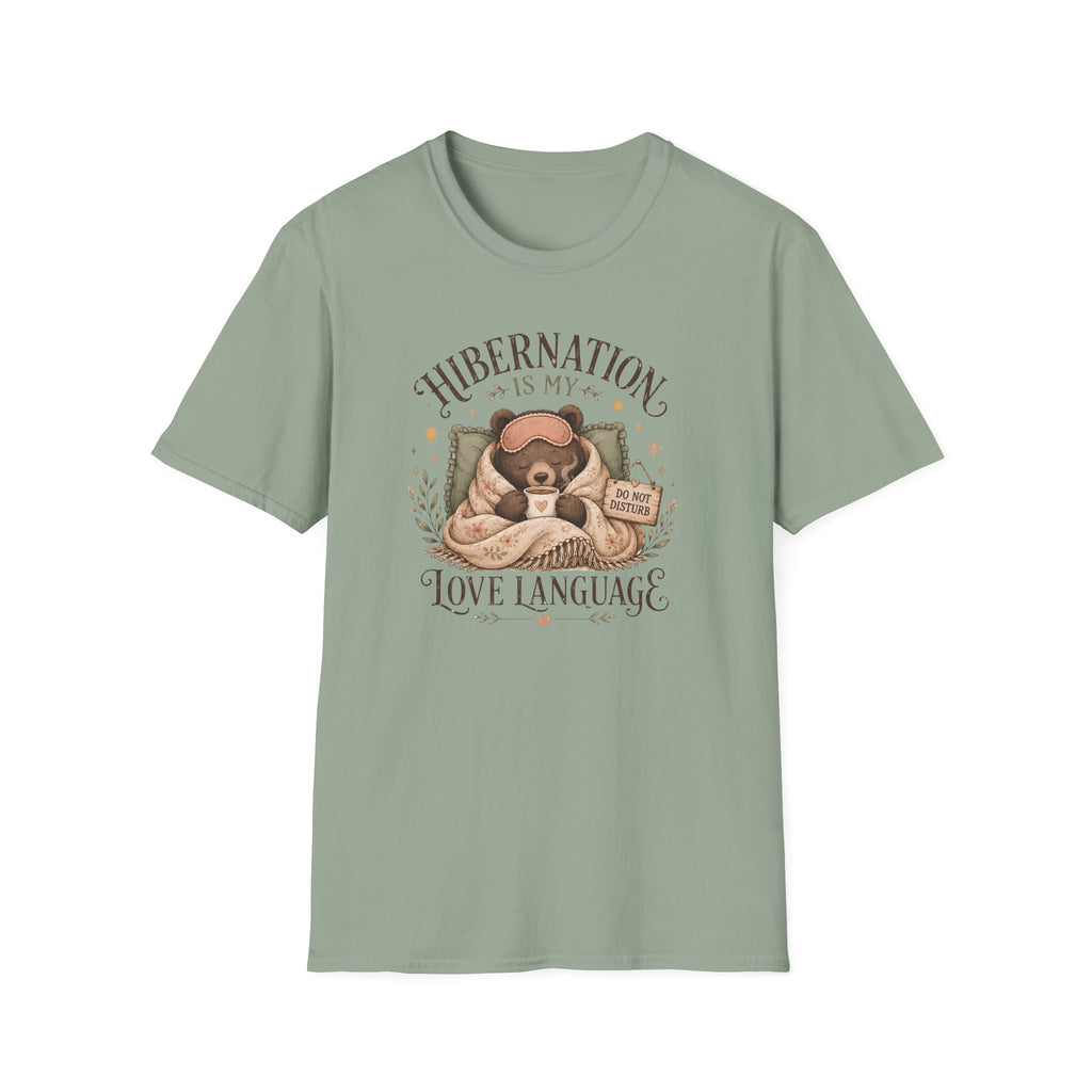 Hibernation Is My Love Language T-Shirt