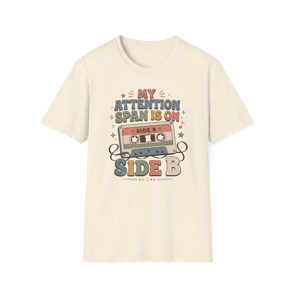 My Attention Span Is On Side B T-Shirt