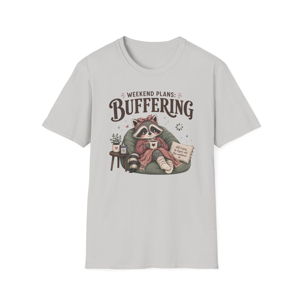 Weekend Plans Buffering T-Shirt