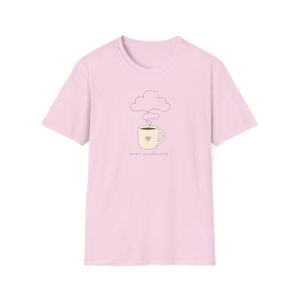 People Are Exhausting T-Shirt