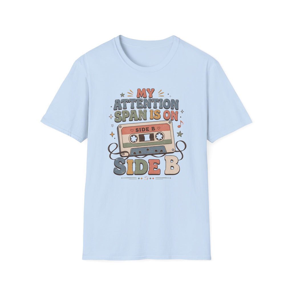 My Attention Span Is On Side B T-Shirt