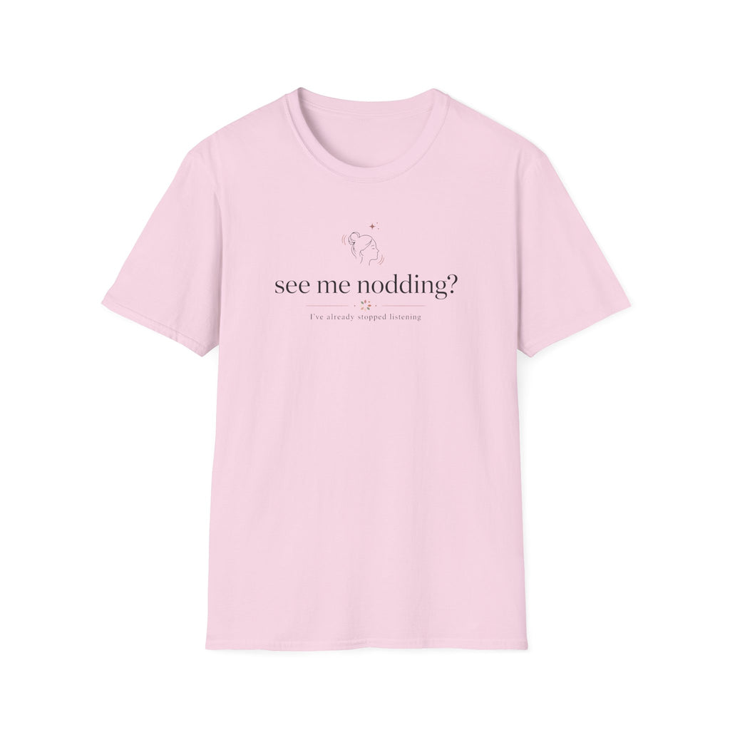 See Me Nodding? T-Shirt