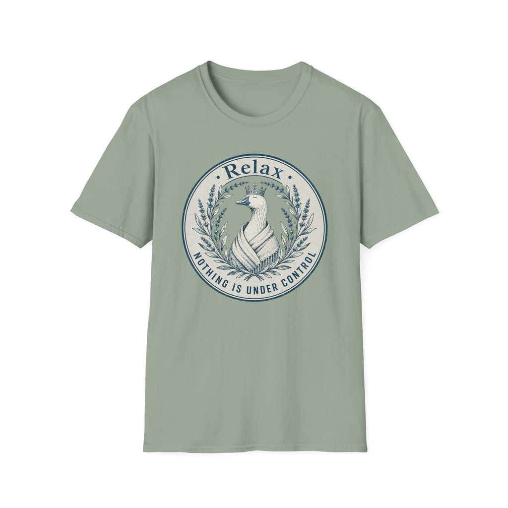 Relax Nothing Is Under Control T-Shirt