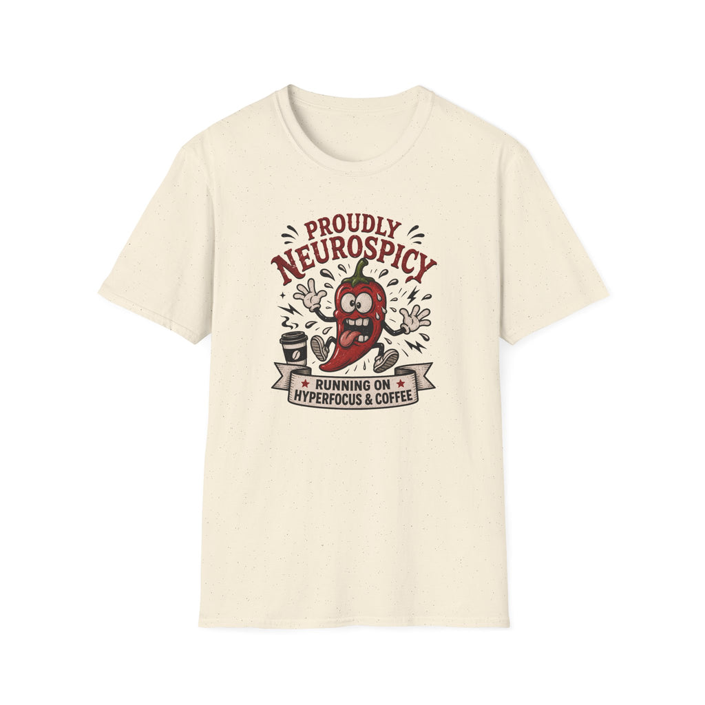 Neurospicy Running On Hyperfocus And Coffee T-Shirt