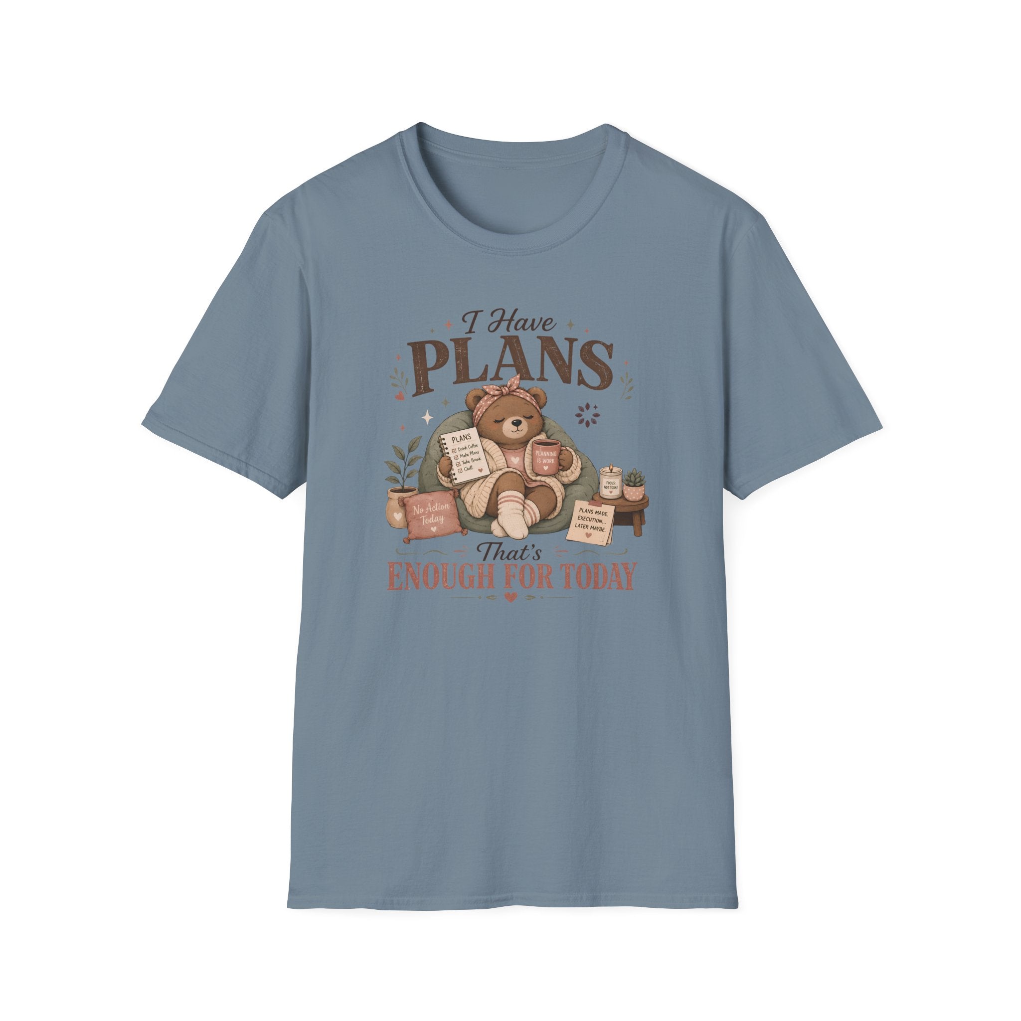 I Have Plans That's Enough T-Shirt
