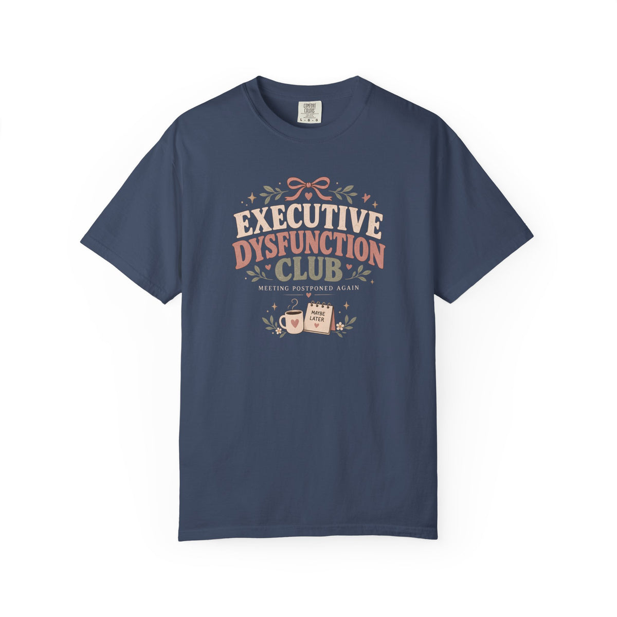 Executive Dysfunction T-Shirt