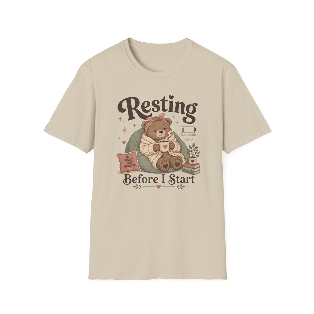 Resting Before I Start T-Shirt