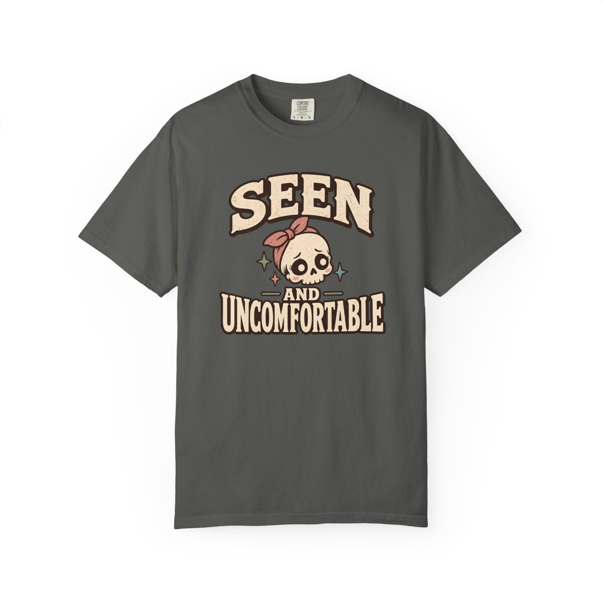 Seen and Uncomfortable T-Shirt