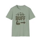 I'm With Buff T-Shirt