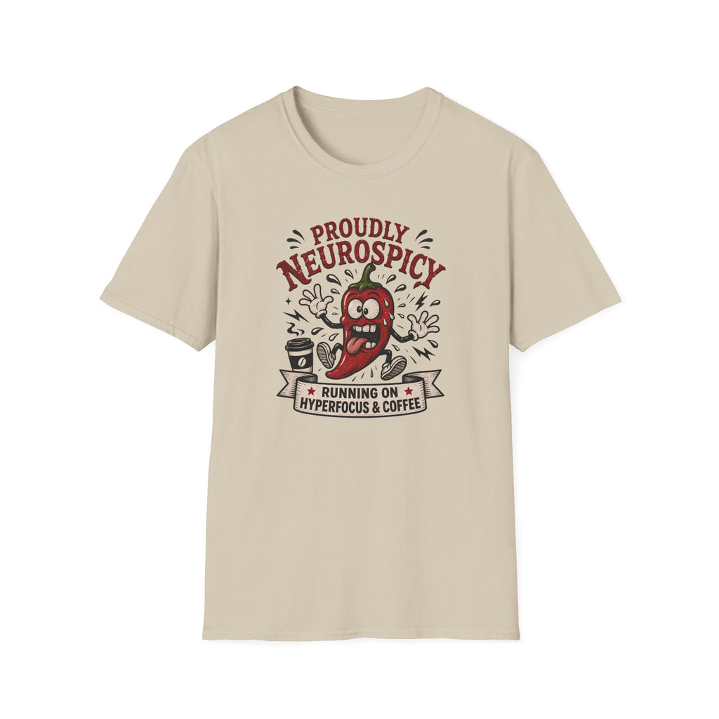 Neurospicy Running On Hyperfocus And Coffee T-Shirt
