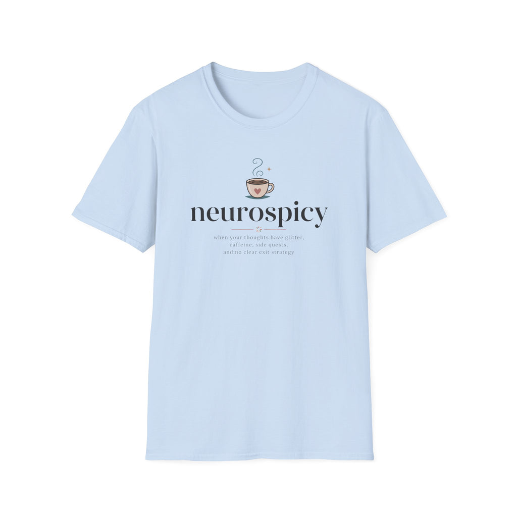 Neurospicy When Your Thoughts Have Glitter T-Shirt