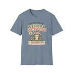 Do Not Give Me Verbal Instructions T-Shirt