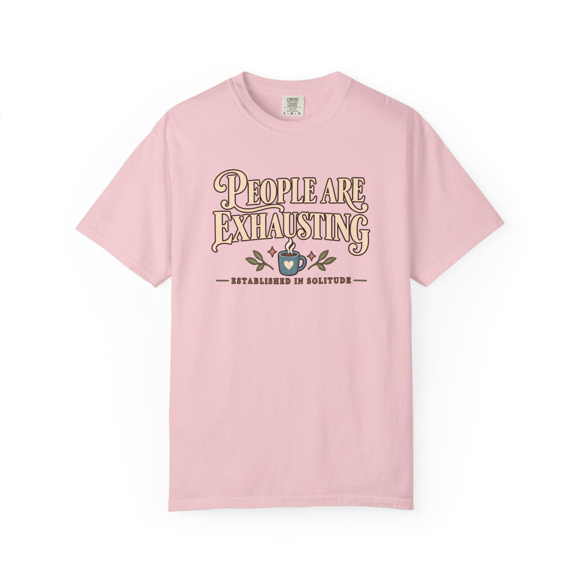 People Are Exhausting est. in solitude T-Shirt