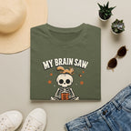 My Brain Saw A Squirrel T-Shirt