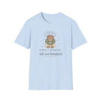 Hardly Working Still Overstimulated T-Shirt