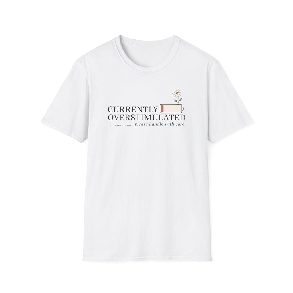 Currently Overstimulated T-Shirt