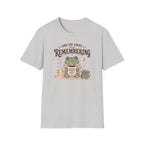 One Sip Away From Remembering T-Shirt