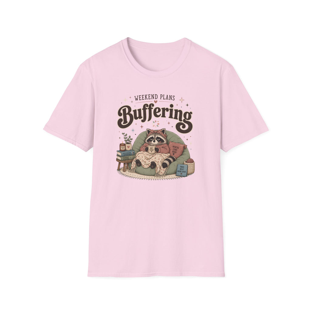 Weekend Plans Buffering 2 T-Shirt