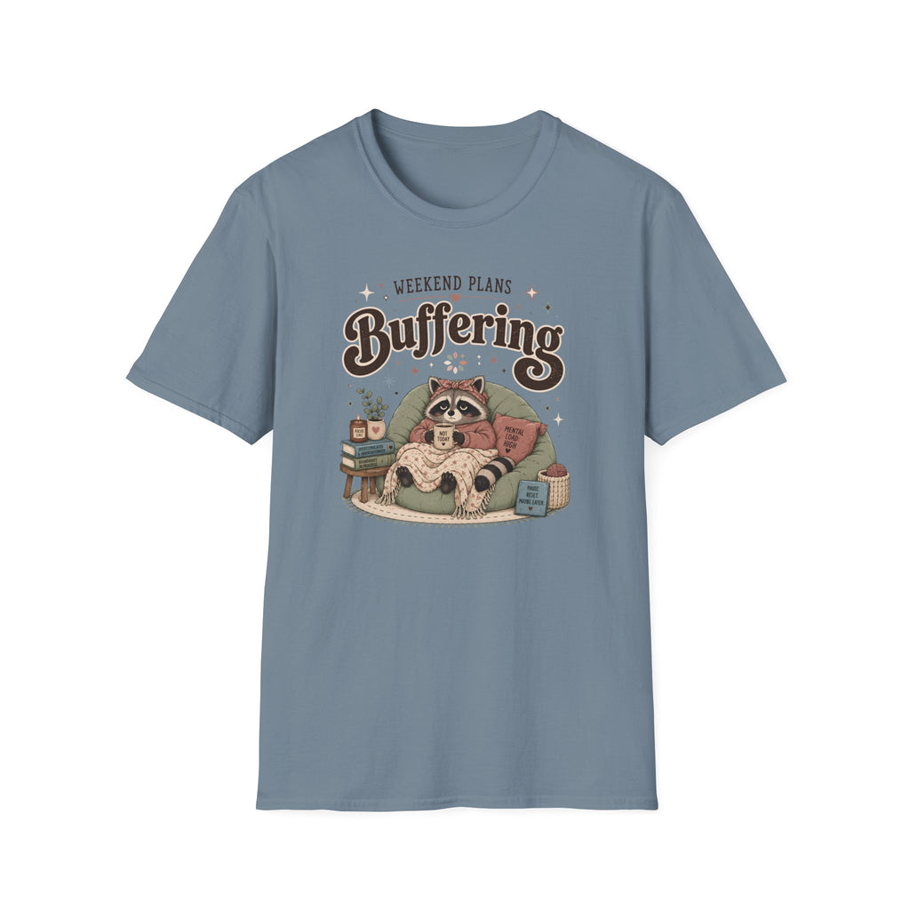 Weekend Plans Buffering 2 T-Shirt