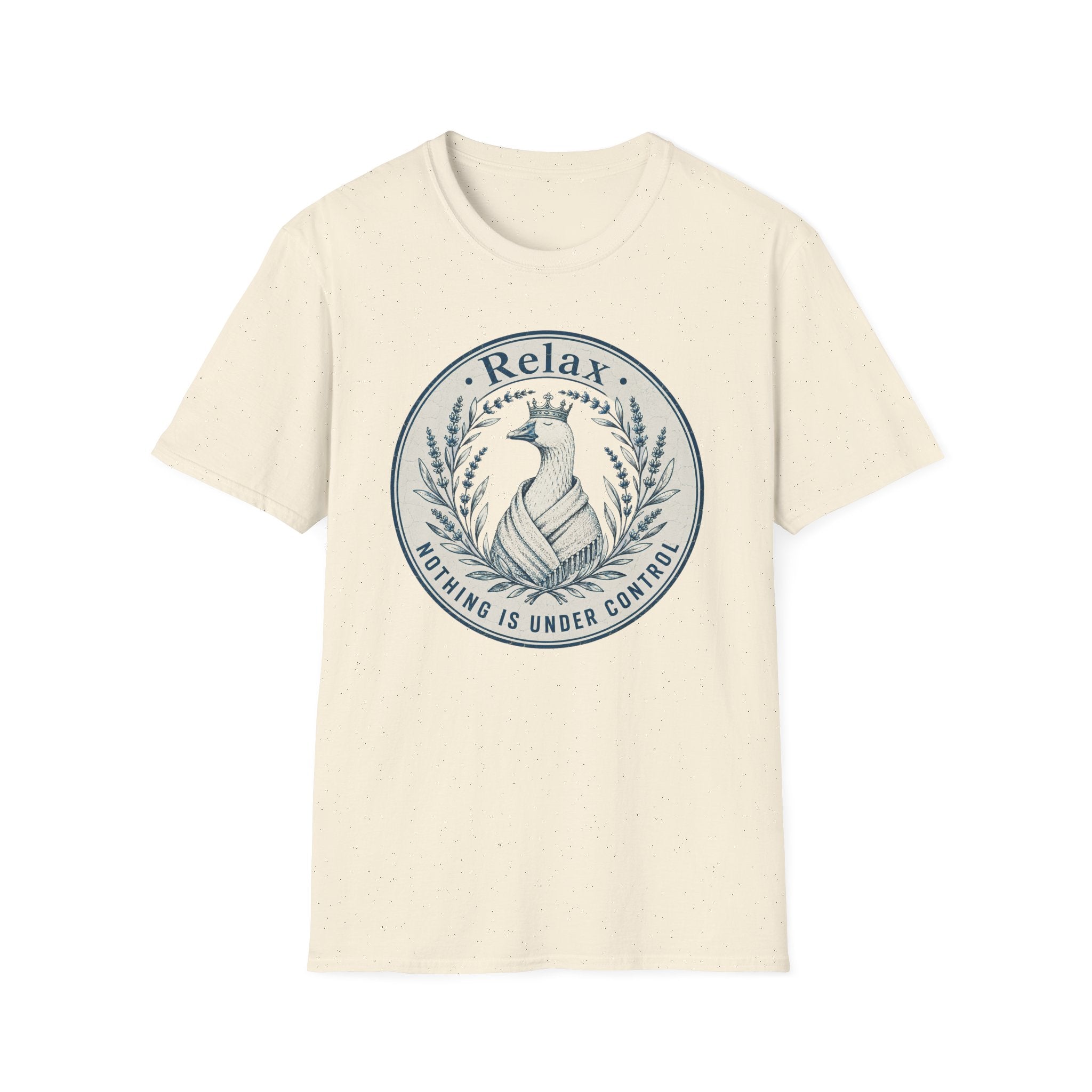 Relax Nothing Is Under Control T-Shirt