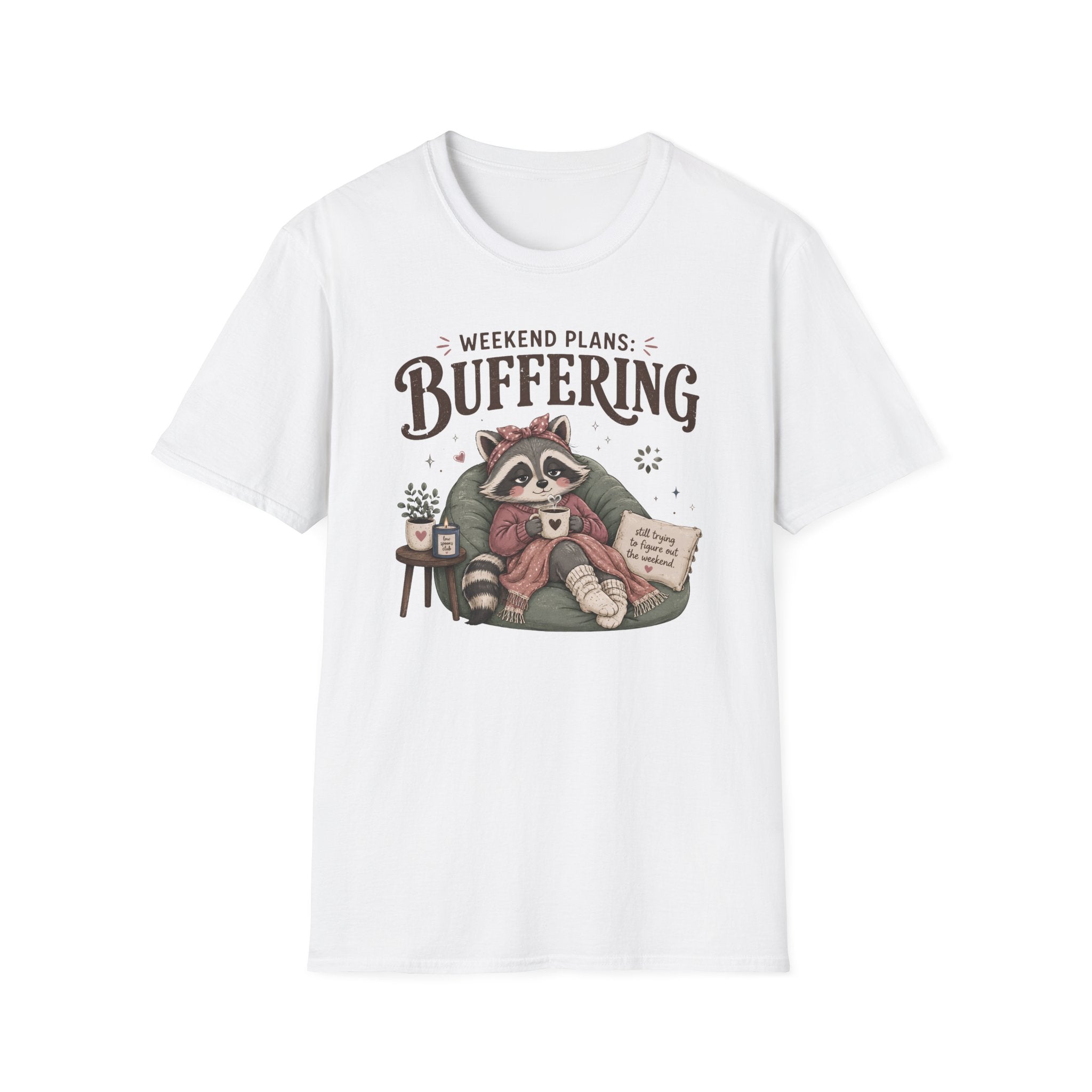 Weekend Plans Buffering T-Shirt