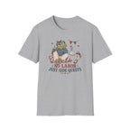 No Labor Just Side Quest T-Shirt