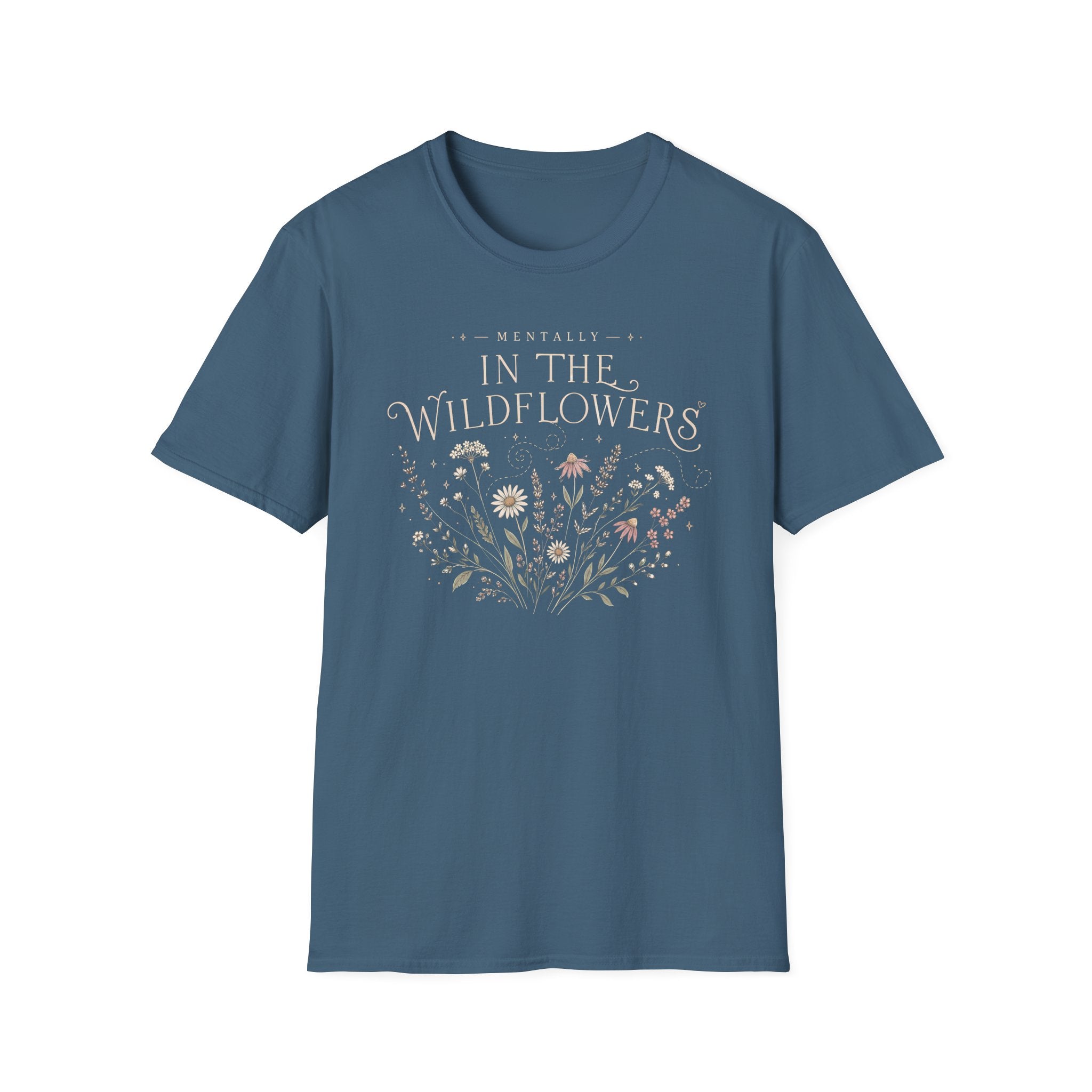Mentally In The Wildflowers T-Shirt
