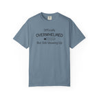 Showing Up T-Shirt