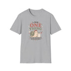 I Did One Thing Celebrate T-Shirt