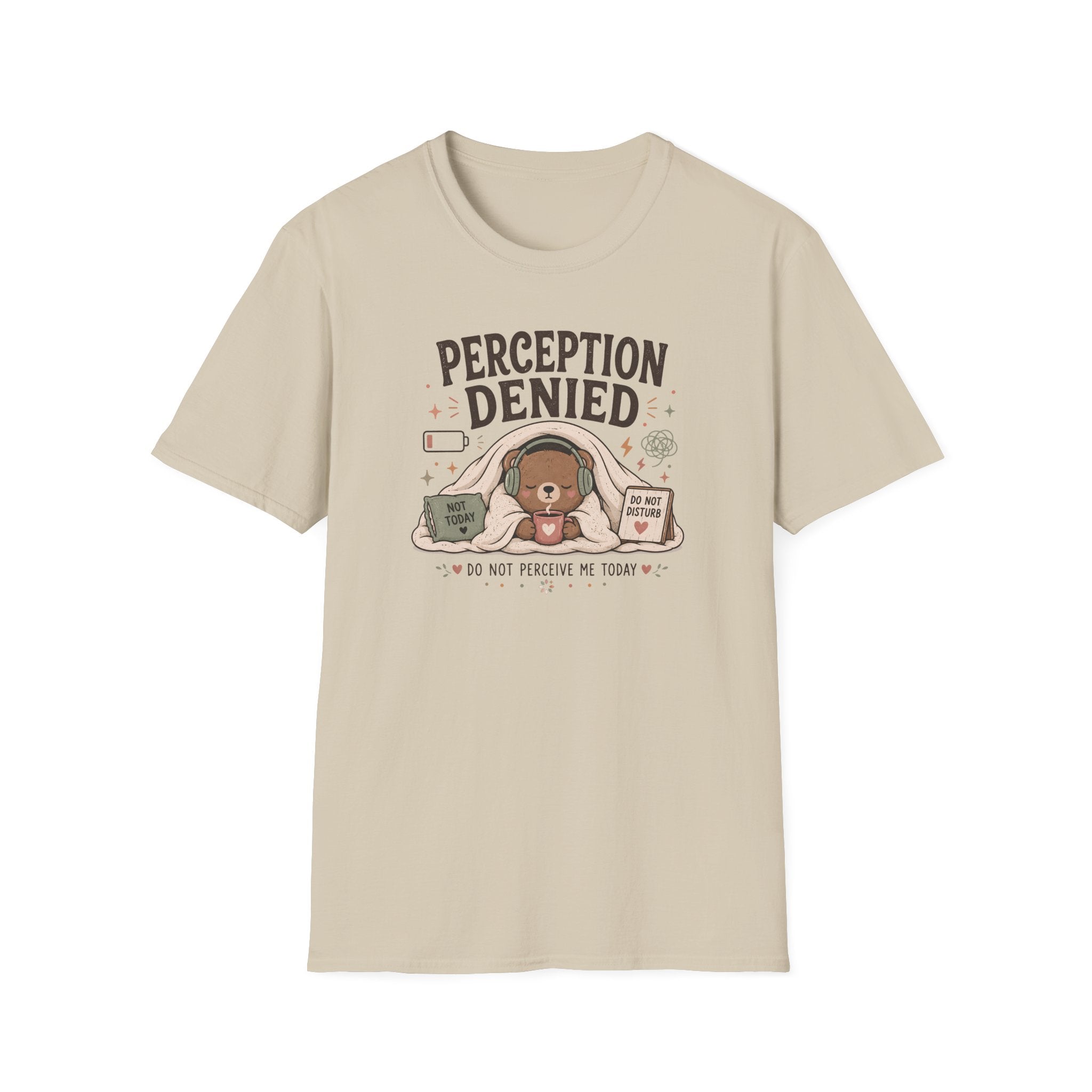 Perception Denied Today T-Shirt