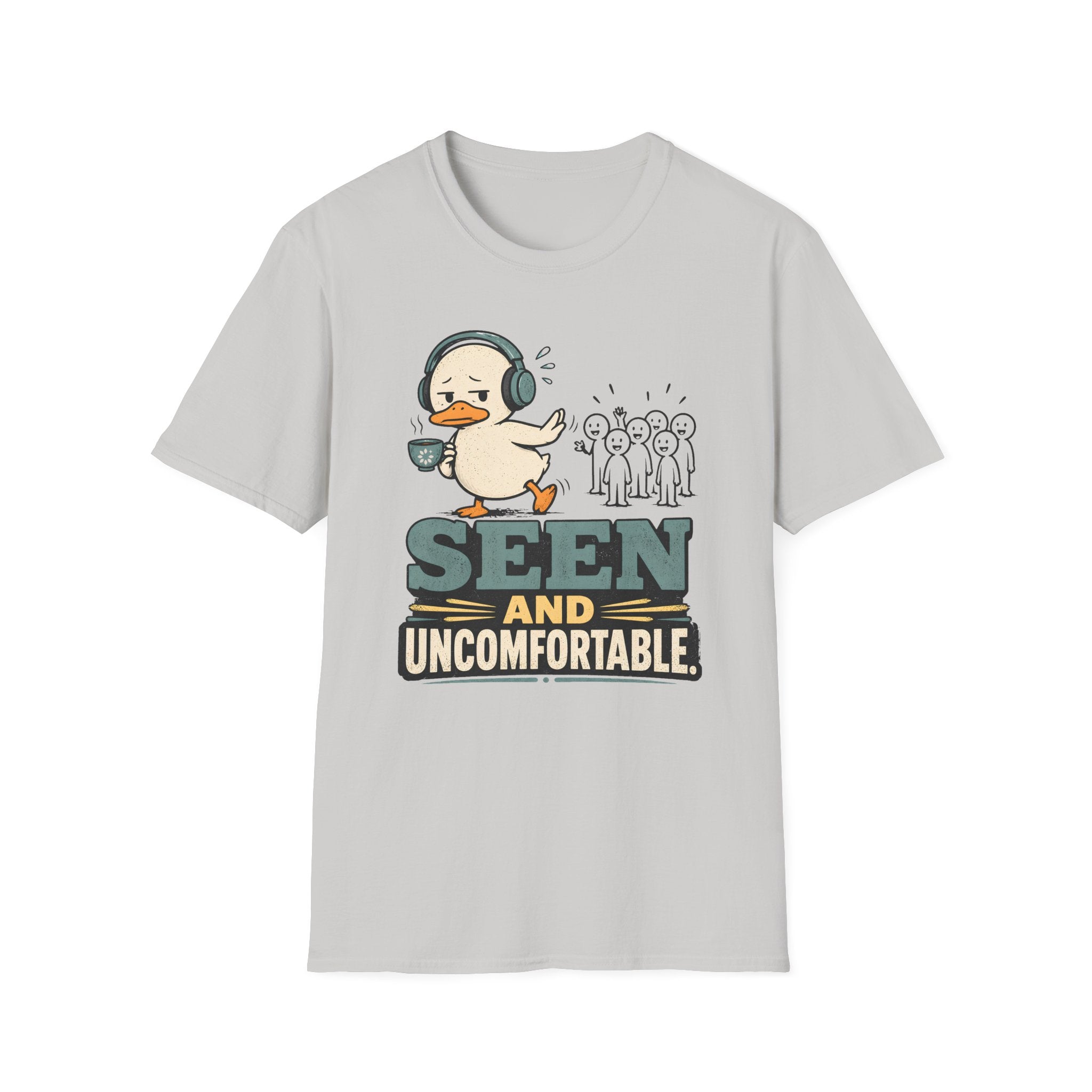 Seen And Uncomfortable Duck T-Shirt