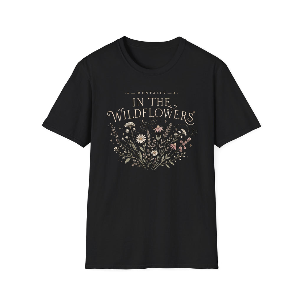 Mentally In The Wildflowers T-Shirt