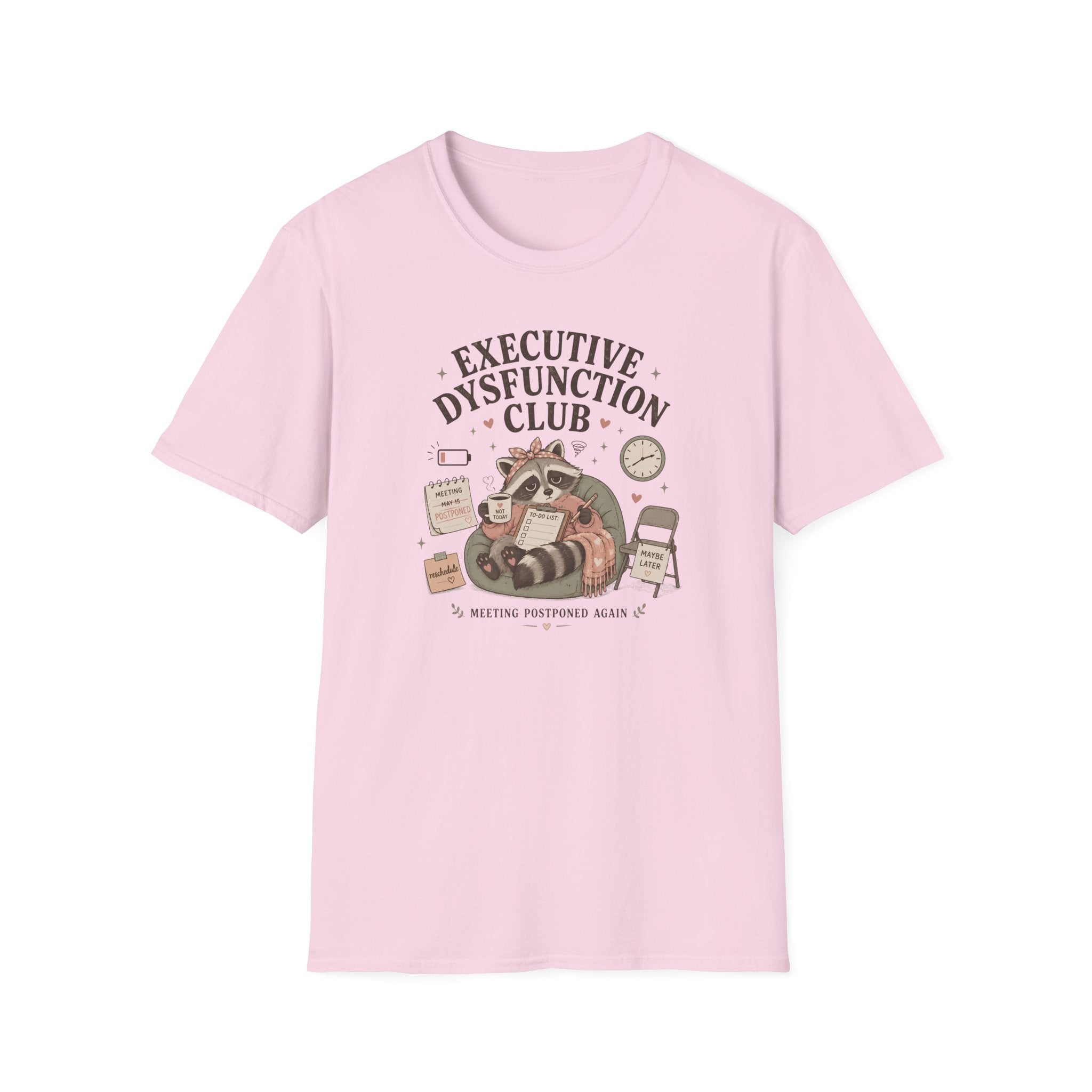 Executive Dysfunction Club Meeting Cancelled T-Shirt