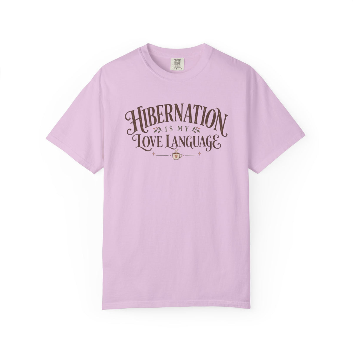 Hibernation is my Love language T-Shirt
