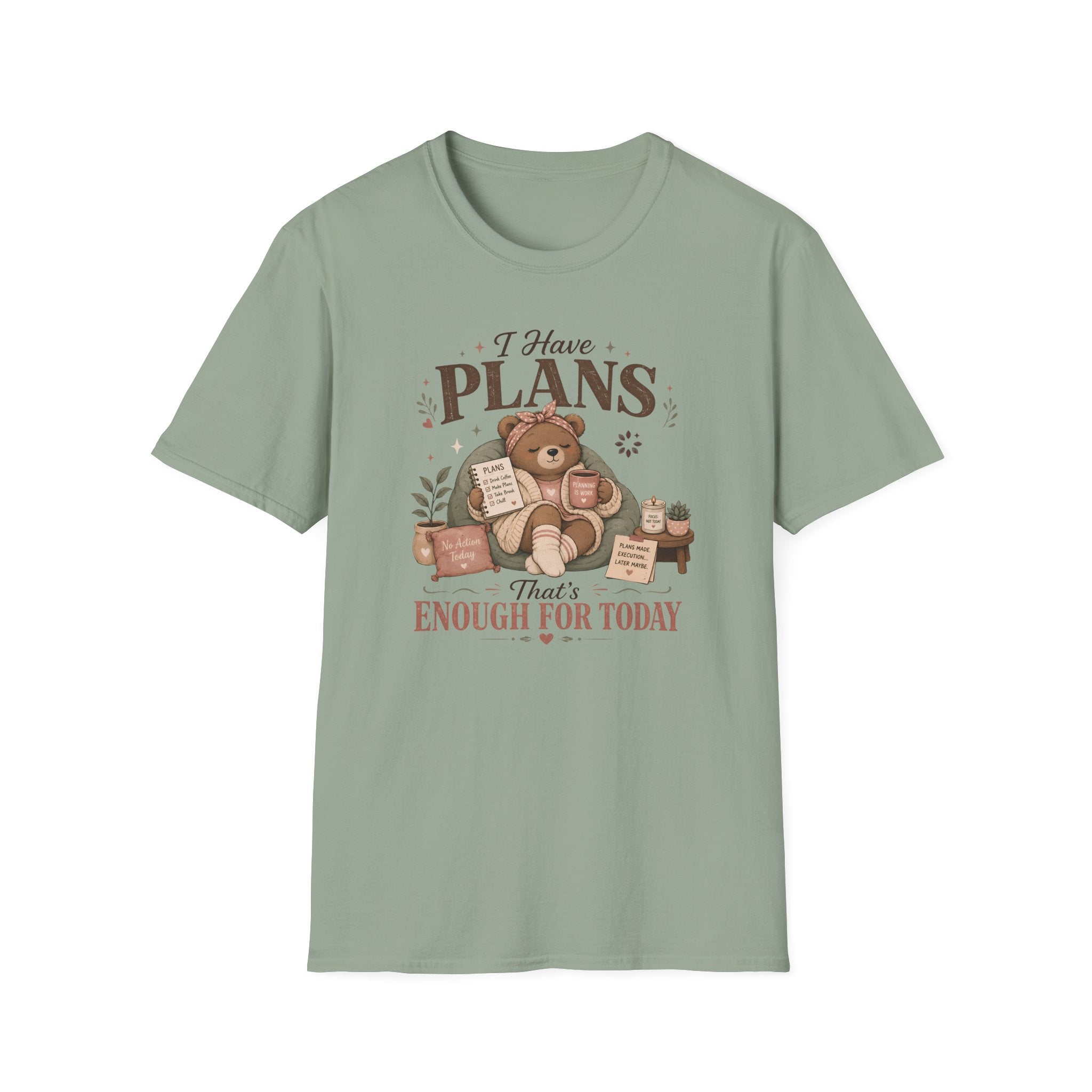 I Have Plans That's Enough T-Shirt