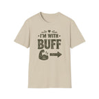 I'm With Buff T-Shirt