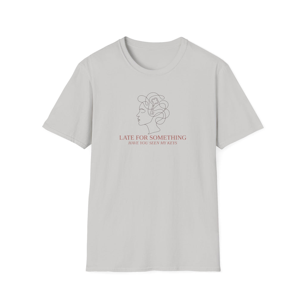 Late For Something Keys Hair T-Shirt