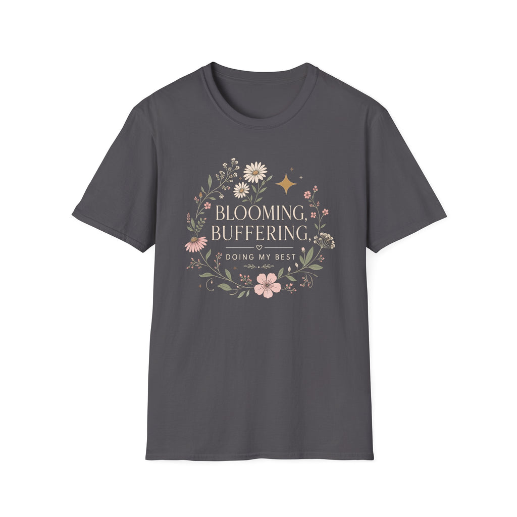 Blooming Buffering T-shirt