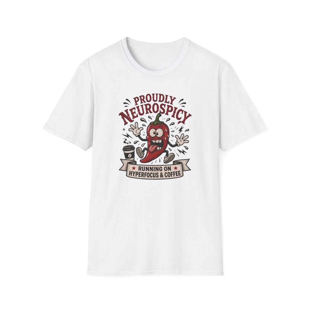 Neurospicy Running On Hyperfocus And Coffee T-Shirt