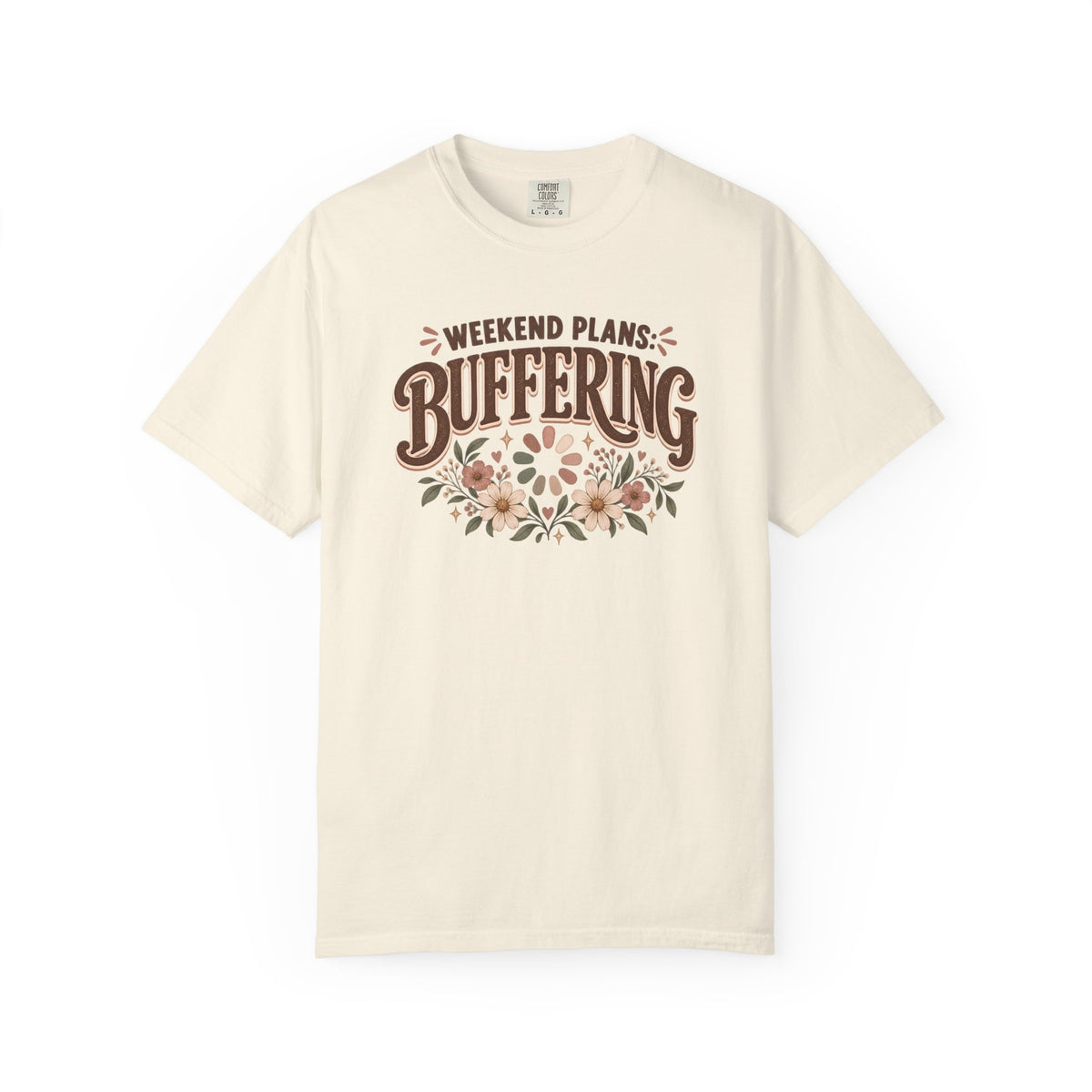 Weekend Plans Buffering T-Shirt