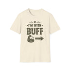 I'm With Buff T-Shirt