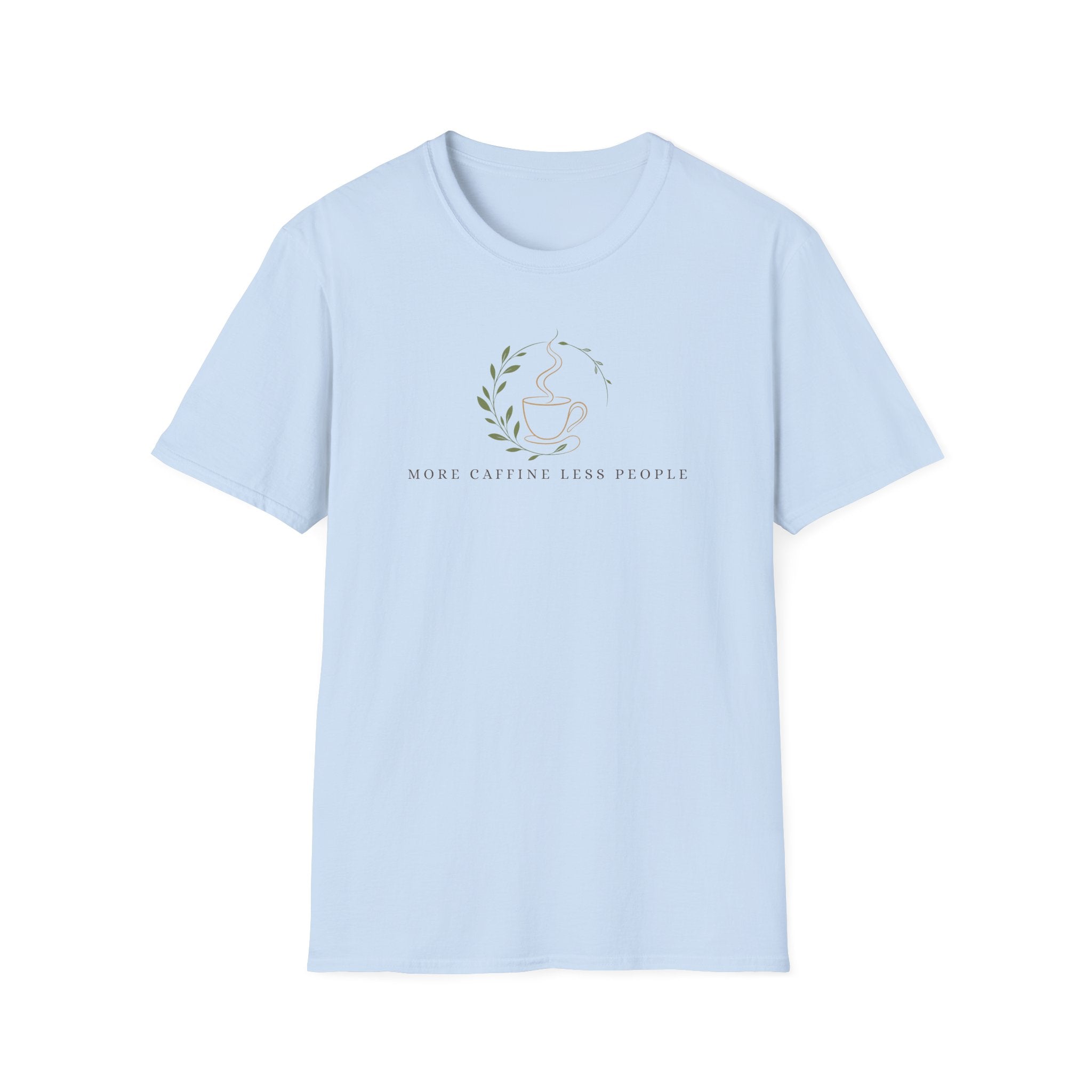 More Caffine Less People T-Shirt